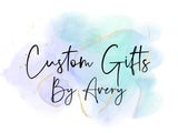 Custom Gifts By Avery